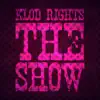 Stream & download The Show - Single