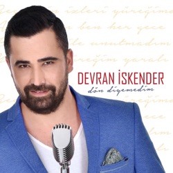 Devran İskender - Dön Diyemedim