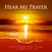Hear My Prayer: 14 Devotional Hymns of Prayer artwork