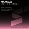 Solid the Remixes - Single album lyrics, reviews, download