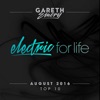 Electric for Life Top 10 - August 2016 (By Gareth Emery), 2016