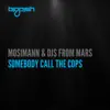 Stream & download Somebody Call the Cops - Single