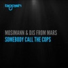 Somebody Call the Cops - Single