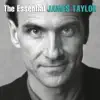 Stream & download The Essential James Taylor