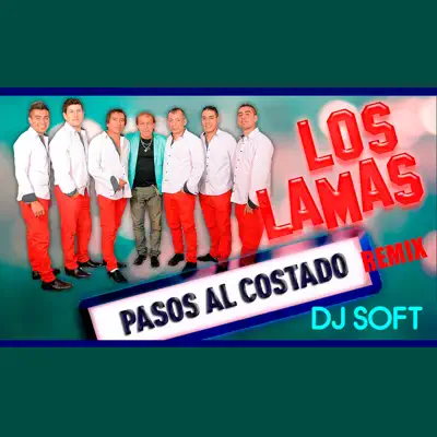 Pasos al Costado (Remix) - Single - Los Lamas