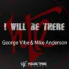 I Will Be There - Single album lyrics, reviews, download