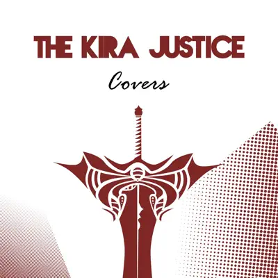 Covers - The Kira Justice