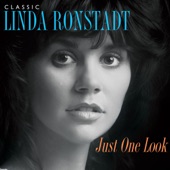 Just One Look: Classic Linda Ronstadt (Remastered) artwork