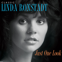 Linda Ronstadt - Just One Look: Classic Linda Ronstadt (Remastered) artwork