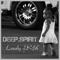 Lonely 2K16 (Club Edit) - Deep.Spirit lyrics