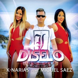 K-Narias - Diselo (feat. Miguel Saez)
