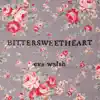 Bittersweetheart album lyrics, reviews, download