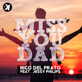 Miss You Dad (feat. Jessy Philips) - EP - Nico Del Prato