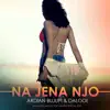 Na Jena Njo (Avaxus & Dalool Top Awards Special Edit) - Single album lyrics, reviews, download