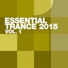 Essential Trance 2015, Vol. 1