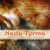 Steve Roach, Byron Metcalf & Mark Seelig - Nada Terma 3