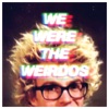 We Were the Weirdos - EP artwork