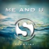 Me and U - Single