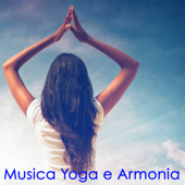 Musica Yoga e Armonia – Musica Zen Rilassante per Yoga con Flauto, Koto, Hang Drum e Suoni della Natura - Saluto al Sole Musica Relax