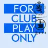 Stream & download For Club Play Only, Pt. 1 - Single