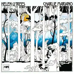 Helen 12 Trees - Charlie Mariano Helen 12 Trees - Charlie Mariano