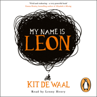 Kit de Waal - My Name Is Leon (Unabridged) artwork