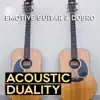 Acoustic Duality: Emotive Guitar & Dobro album lyrics, reviews, download