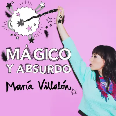 Mágico y Absurdo - Single - Maria Villalon