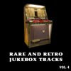 Rare and Retro Jukebox Tracks, Vol. 4 artwork