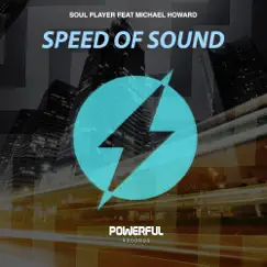 Speed of Sound (feat. Michael Howard) - Single by Soul Player album reviews, ratings, credits