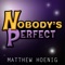 Nobody's Perfect (From 
