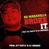 Broke It - Single album lyrics, reviews, download