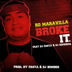 Broke It - Single - RD Maravilla Broke It - Single - RD Maravilla