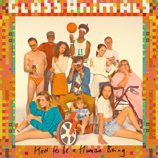 Image result for glass animals how to be a human being