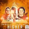 Stream & download Higher (Tom Miles vs. Hitfinders vs. Molla) - Single