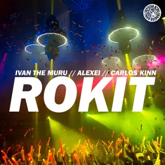 Rokit - Single by Ivan the Muru, Alexei & Carlos Kinn album reviews, ratings, credits