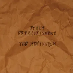 Adult Entertainment by Jon Herington album reviews, ratings, credits