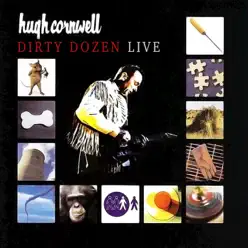 Dirty Dozen Live - Hugh Cornwell