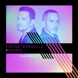 Victor Manuelle - Imaginar (feat. Yandel)