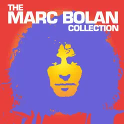 The Marc Bolan Collection - Marc Bolan