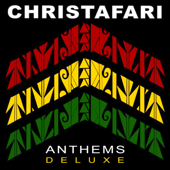 Anthems (Deluxe) - Christafari