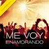 Me Voy Enamorando (Instrumental) - Single album lyrics, reviews, download