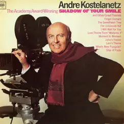 The Shadow of Your Smile & Other Great Themes by André Kostelanetz and His Orchestra album reviews, ratings, credits