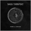 Bass Trooperz - EP