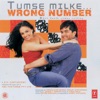Tumse Milke...Wrong Number (Original Motion Picture Soundtrack)