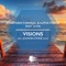 Visions (Johann Stone Remix) [feat. Zoya] - Jonathan Carvajal & Alpha Force lyrics