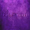 Pretty Hurts - Single album lyrics, reviews, download