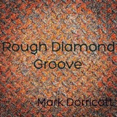 Rough Diamond Groove artwork