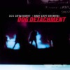 Dog Detachment - Touch the Sky