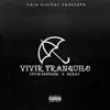 Stream & download Vivir Tranquilo (feat. Joyce Santana & Brray) - Single